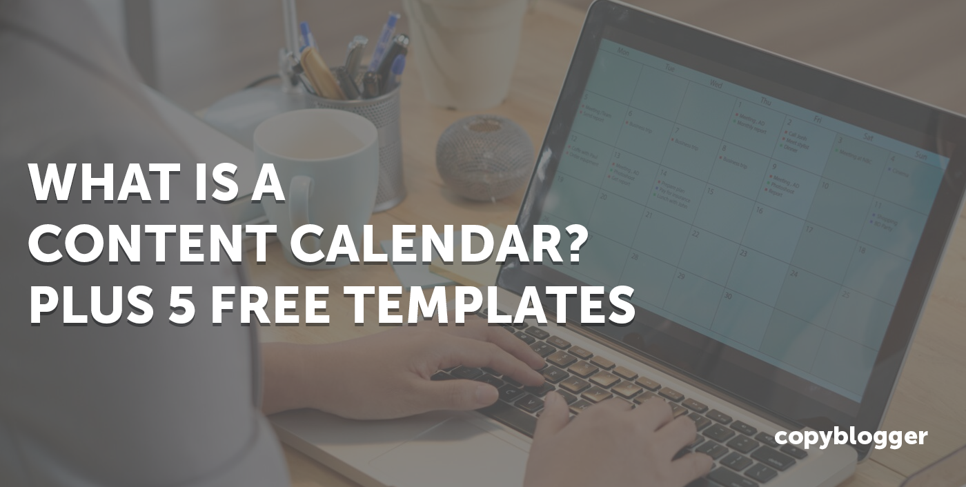 O que é um calendário de conteúdo? Mais 5 modelos gratuitos