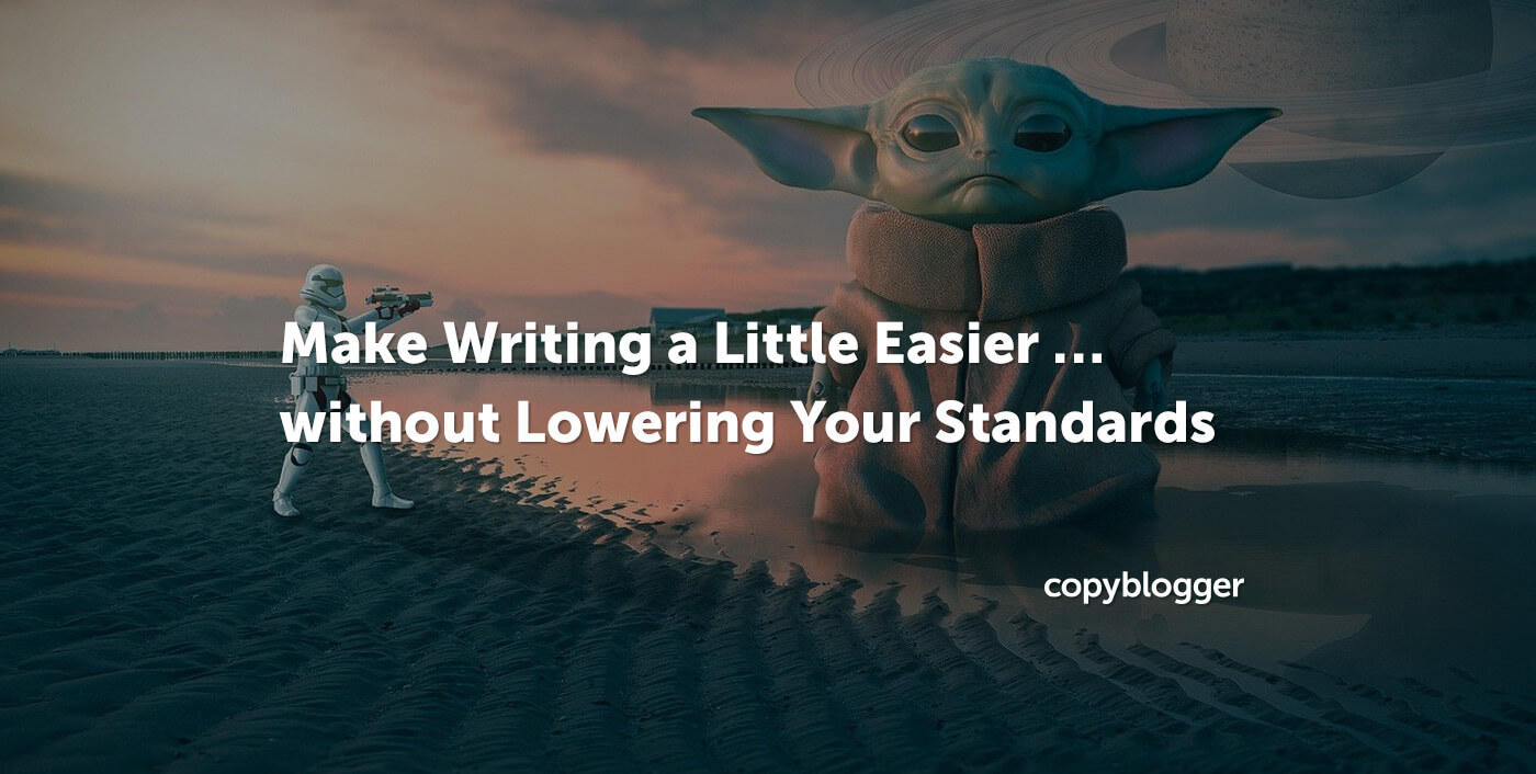 3 maneiras de tornar a escrita um pouco mais fácil … sem baixar os seus padrões