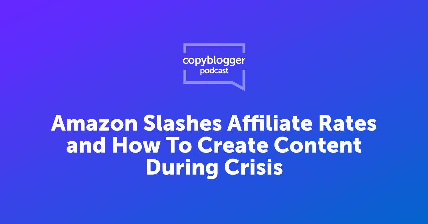 A Amazon reduz as taxas dos afiliados e como criar conteúdo durante uma crise