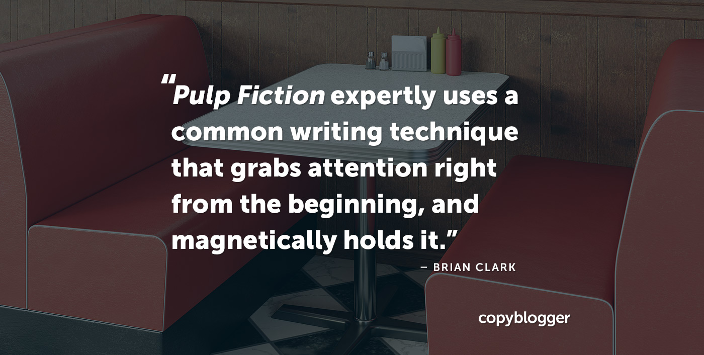 A técnica “Pulp Fiction” para um conteúdo cativante e persuasivo