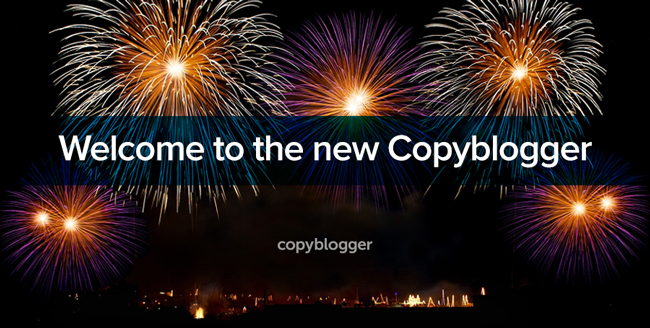 Isso foi na altura, isto é agora: Bem-vindo ao novo site do Copyblogger